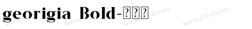 georigia Bold字体转换